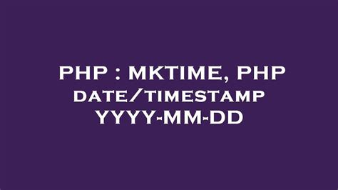 what is mktime in php